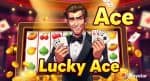 Putar Lucky Ace Playstar dan Bawa Pulang Maxwin Hari Ini