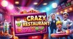 Rasakan Keseruan Maxwin Slot Crazy Restaurant VPower