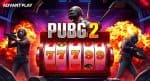 Slot Pubg2 AdvantPlay Sajikan Spin Super Gacor Berhadiah